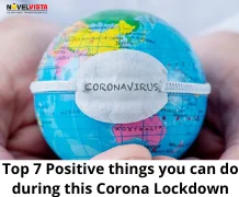 Top 7 Positive things you can do during this Corona Lockdown