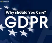 GDPR: Not Just for Europe, Here's Why It Affects You