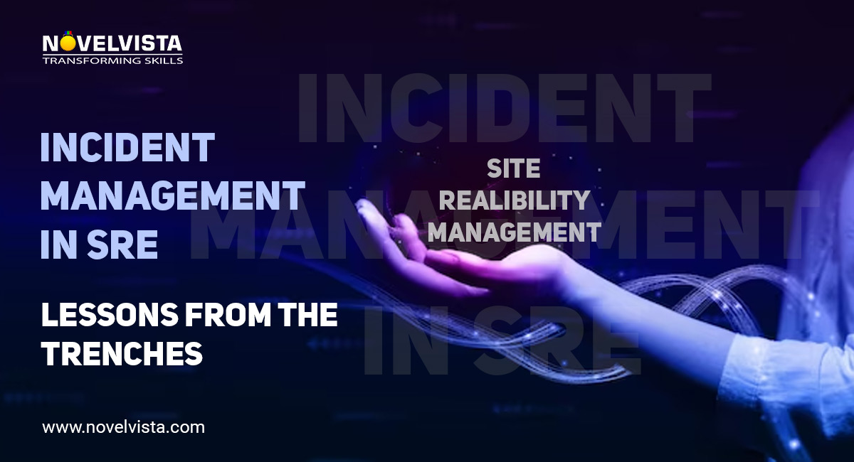 Incident Management in SRE: Lessons from the Trenches (Case Studies)