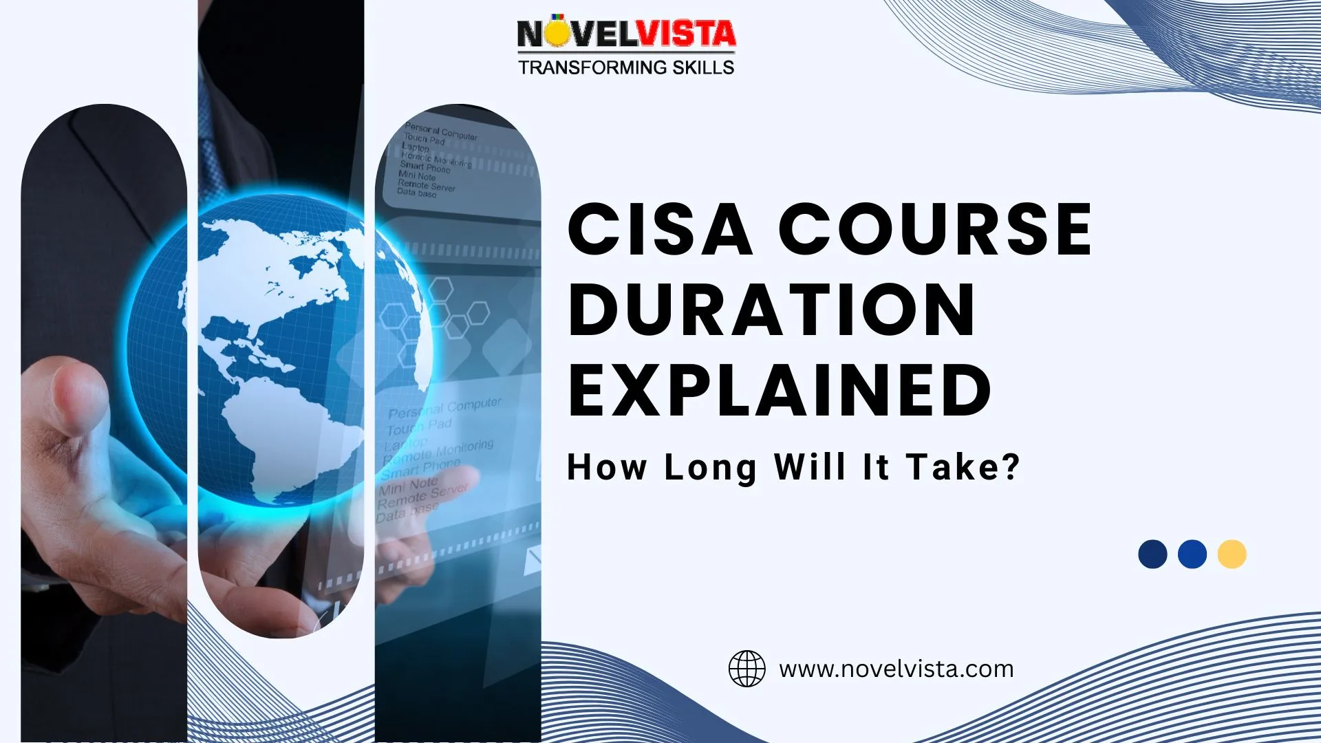 CISA Certification Course Duration Explained: How Long Will It Take?  | Novelvista