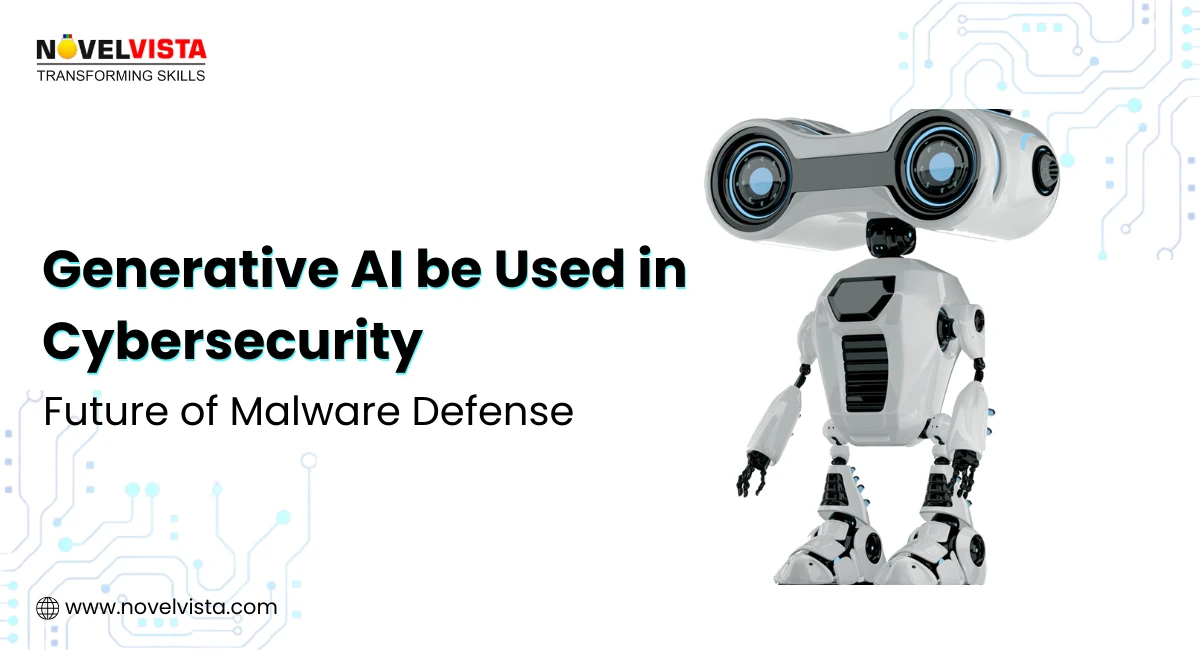 How Can Generative AI be Used in Cybersecurity? The Future of Malware Defense | Novelvista