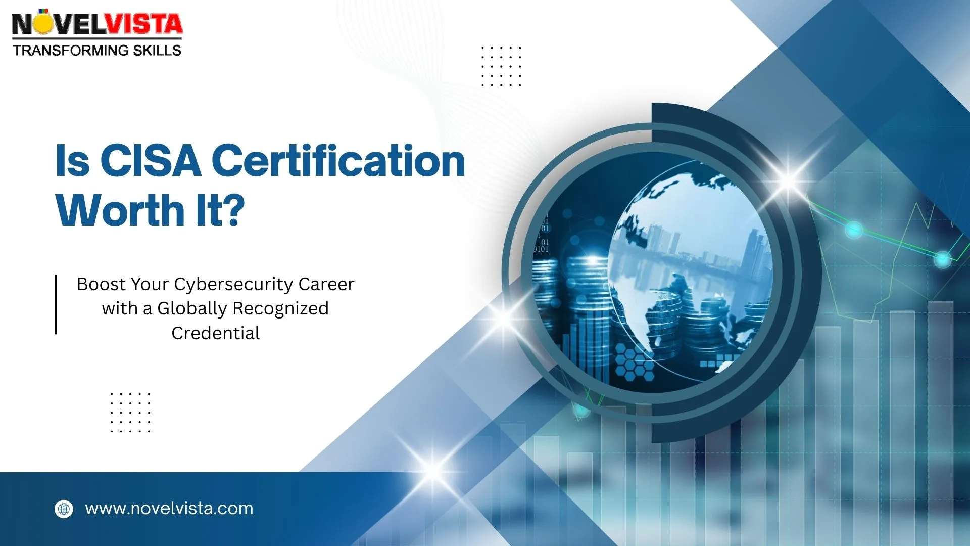 Is CISA Certification Worth It in 2025? | Novelvista