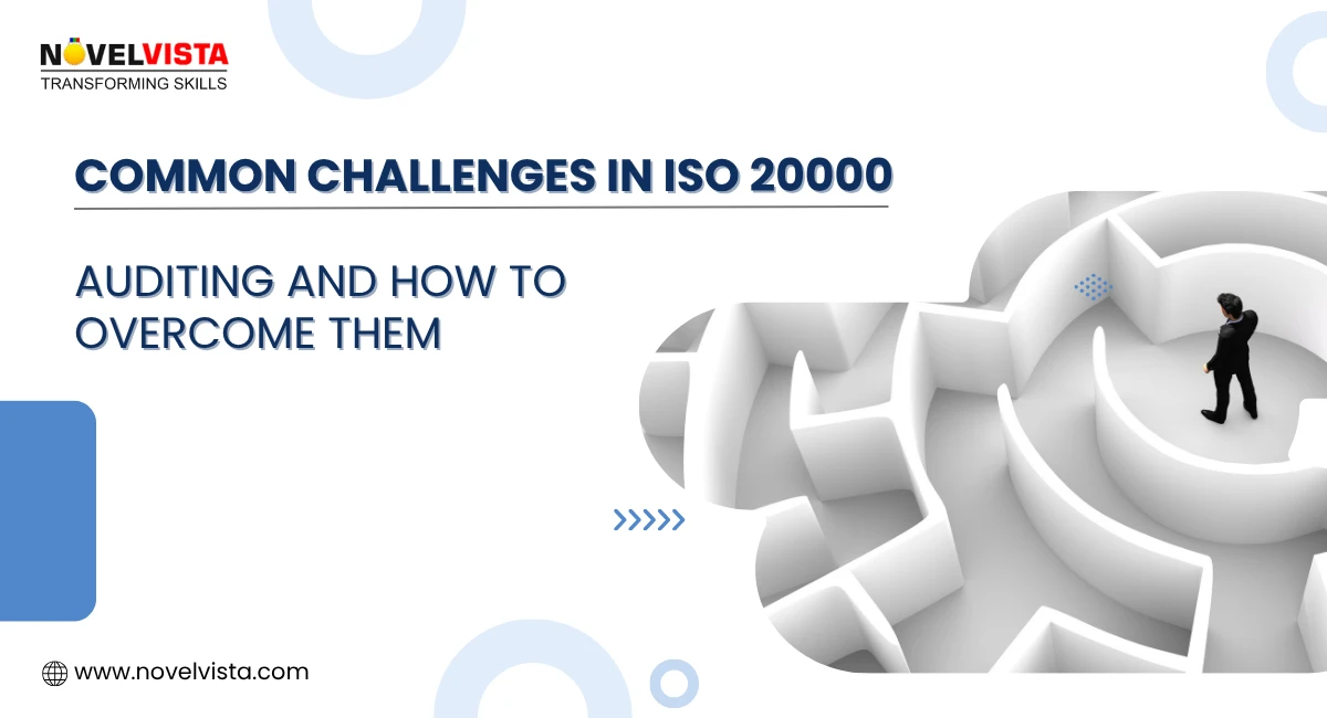 Common Challenges in ISO 20000 Auditing and How to Overcome Them | Novelvista