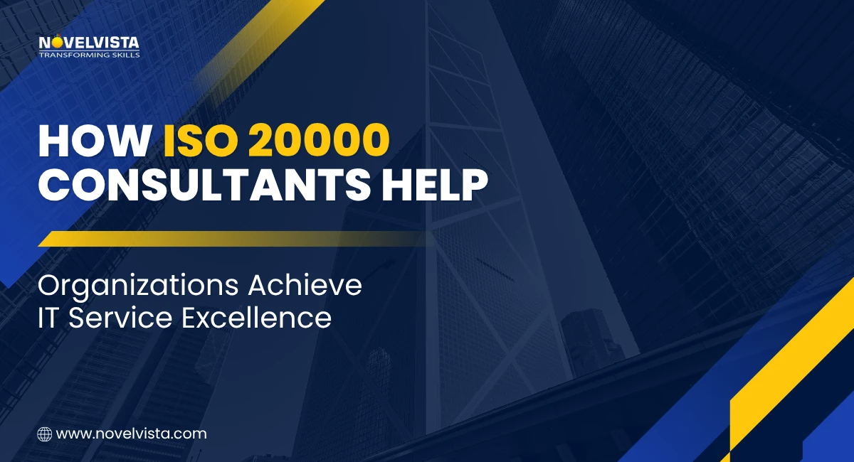 ISO 20000 Consultants: Driving IT Service Excellence | Novelvista