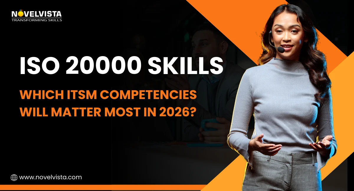 ISO 20000 Skills – Which ITSM Competencies Will Matter Most in 2026? | Novelvista
