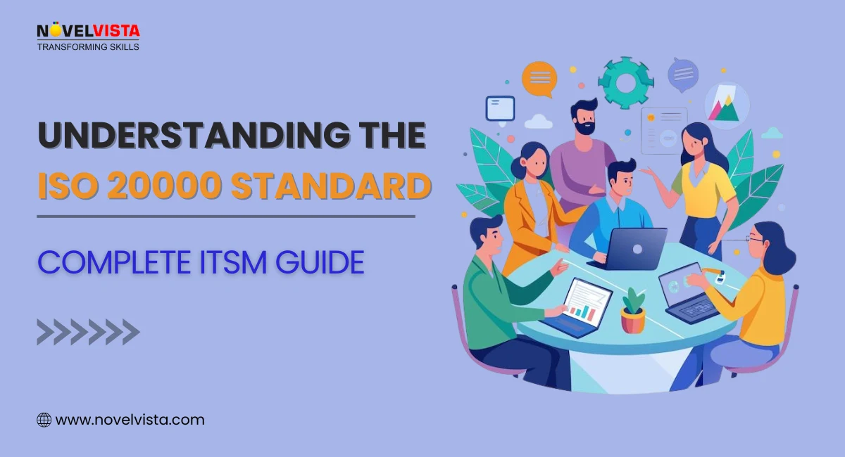 Understanding the ISO 20000 Standard: A Complete Guide to IT Service Management | Novelvista