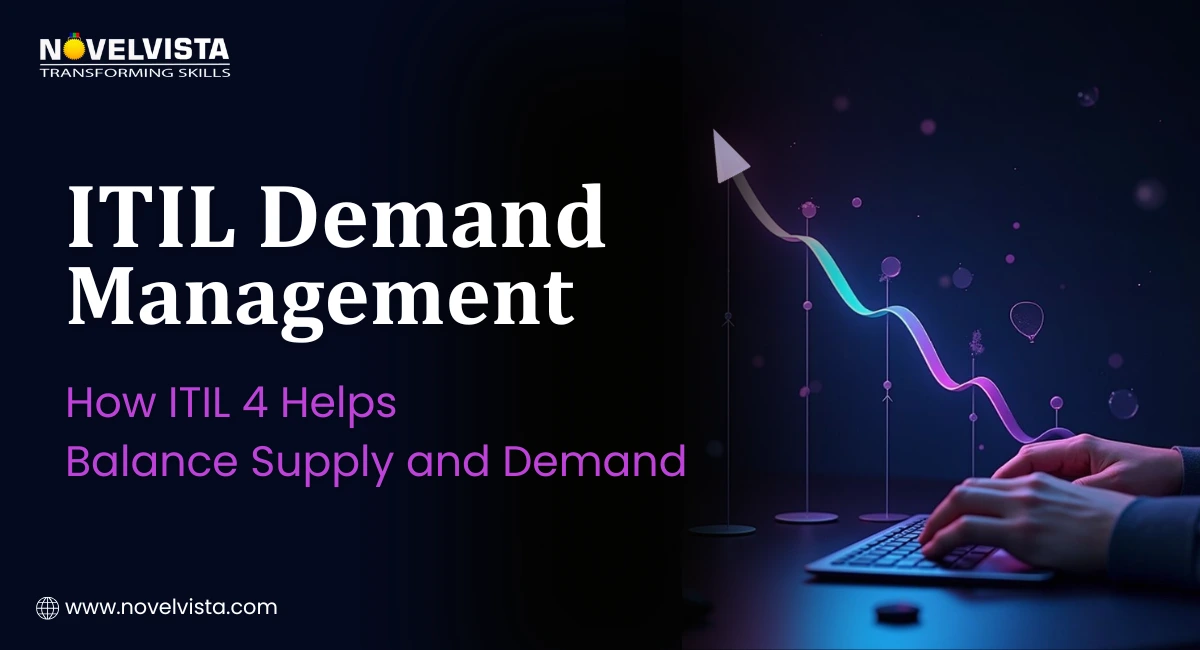 ITIL Demand Management: How ITIL 4 Helps Balance Supply and Demand | Novelvista