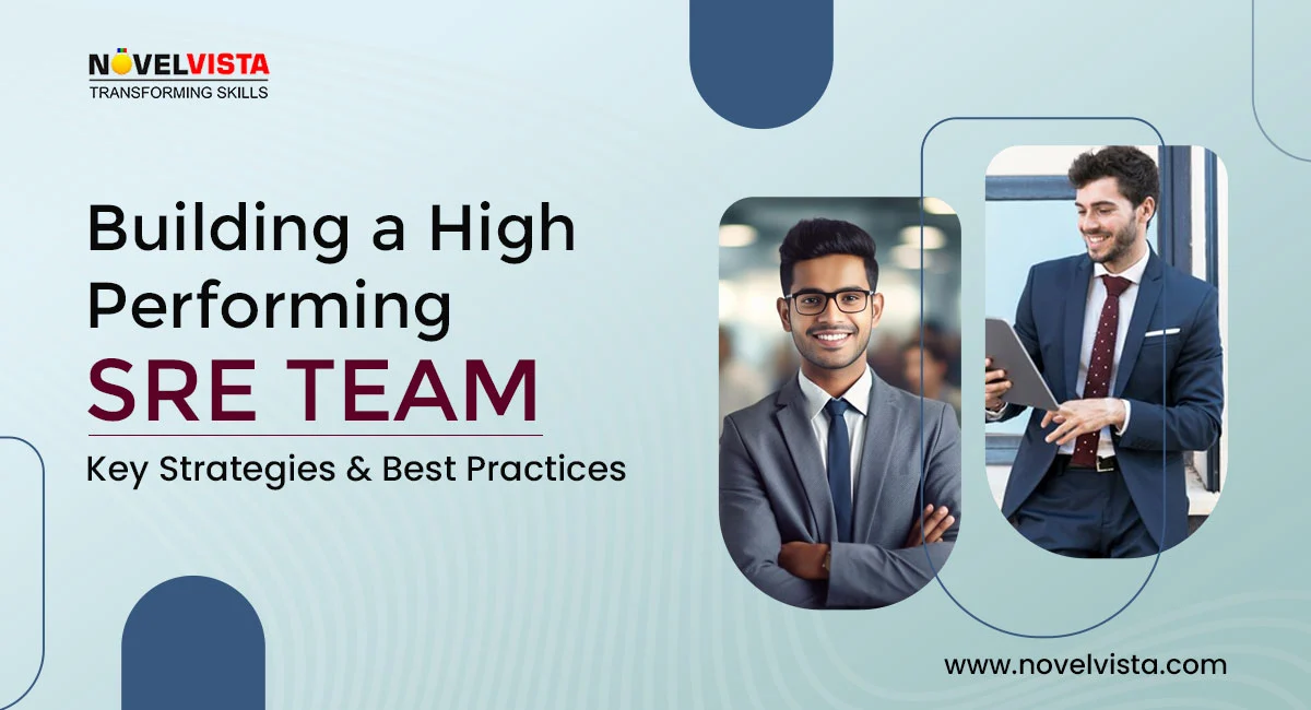 Building a High-Performing SRE Team: Key Strategies and Best Practices